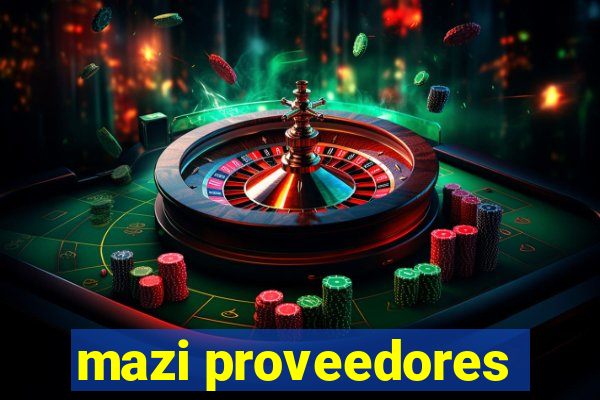 mazi proveedores