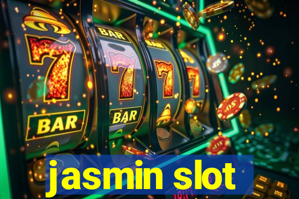 jasmin slot