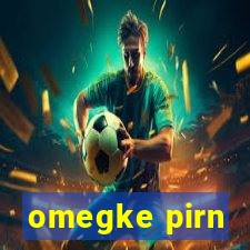 omegke pirn