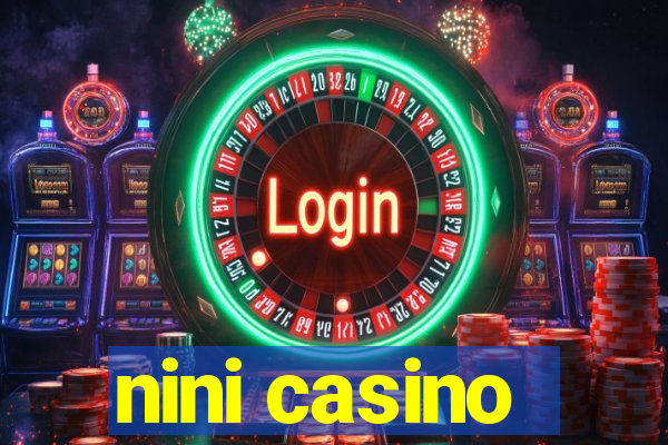 nini casino