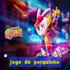 jogo do porquinho que ganha dinheiro