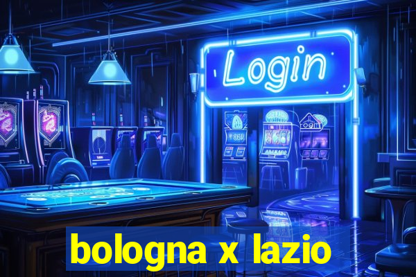 bologna x lazio