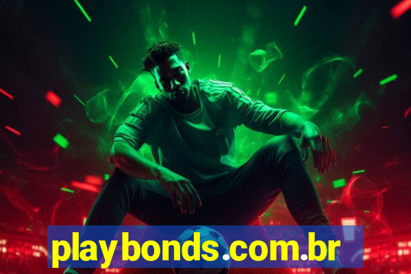 playbonds.com.br jogar gratis