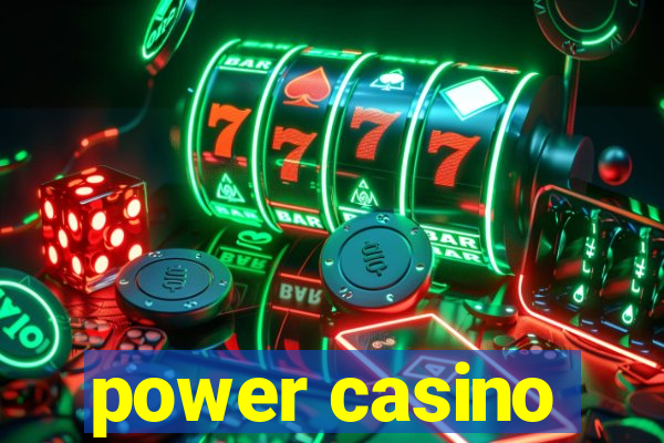 power casino