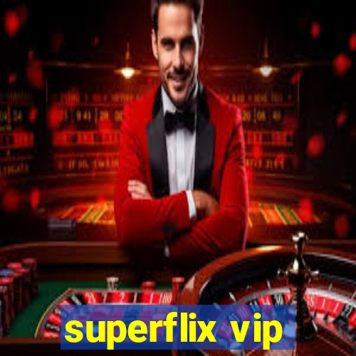 superflix vip