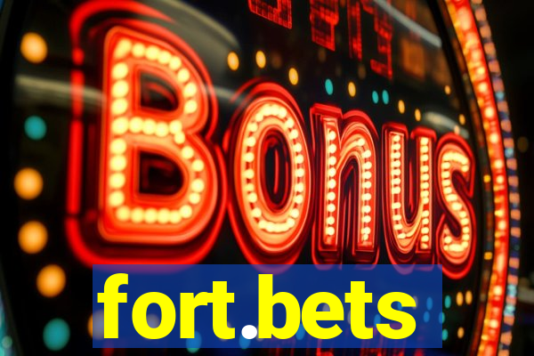 fort.bets