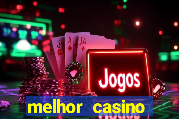 melhor casino online brasil