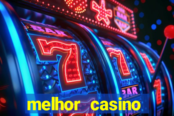 melhor casino online brasil