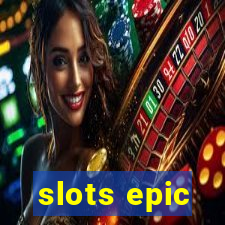 slots epic