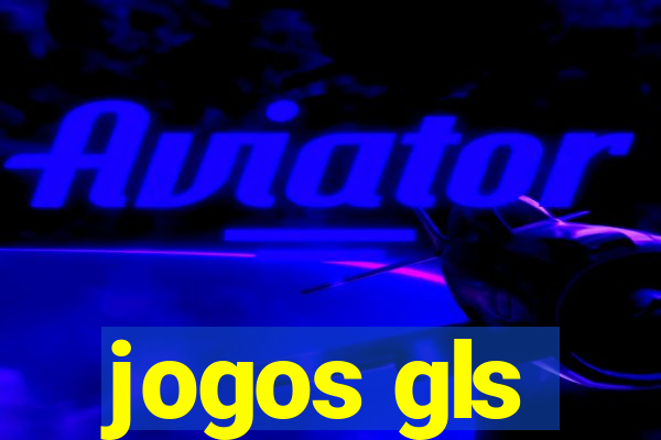 jogos gls