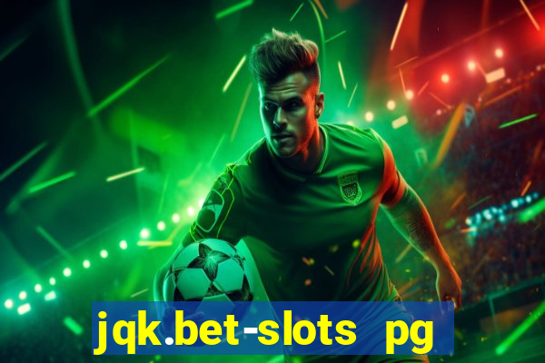 jqk.bet-slots pg online games