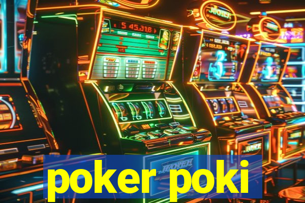 poker poki