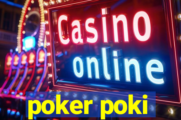 poker poki