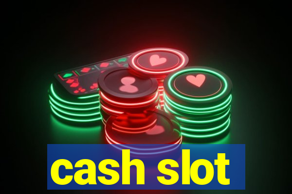 cash slot