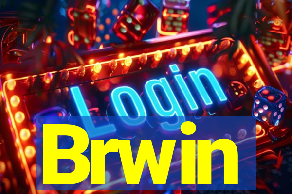 Brwin