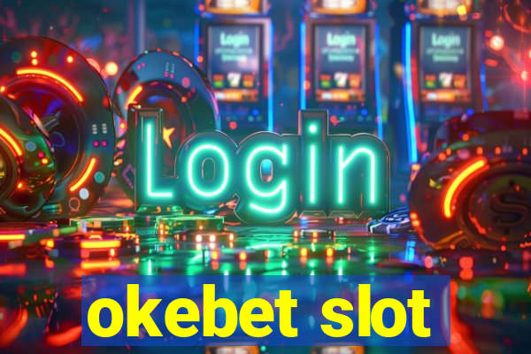 okebet slot