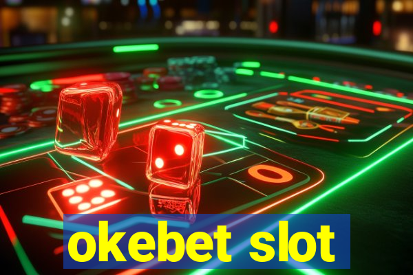 okebet slot