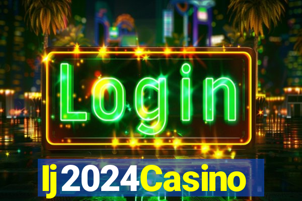 Ij2024Casino