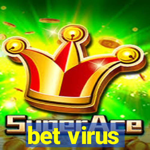 bet virus