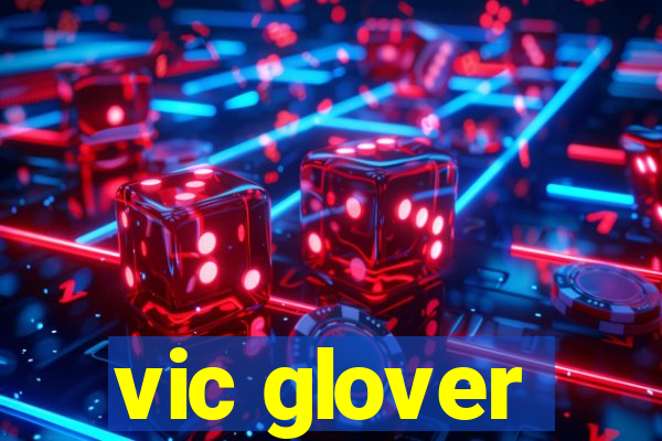 vic glover