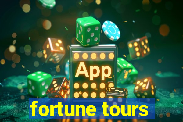 fortune tours