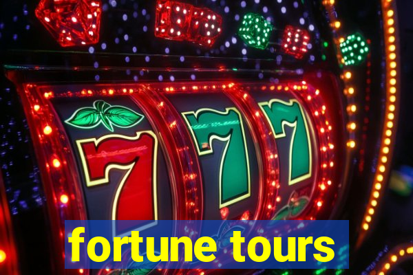 fortune tours