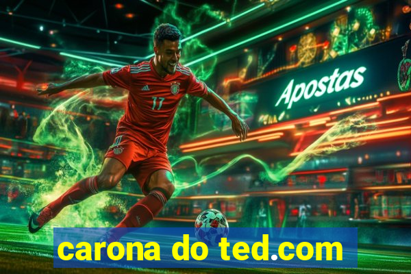 carona do ted.com