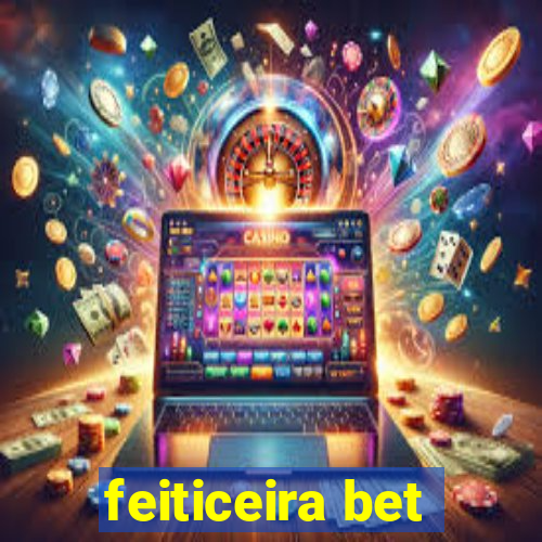 feiticeira bet