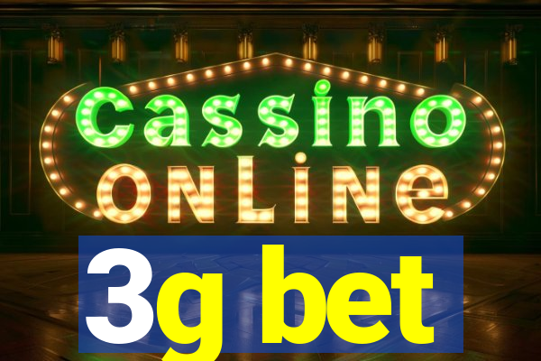 3g bet