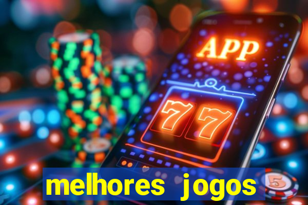 melhores jogos cassino online