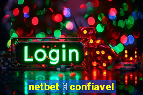 netbet 茅 confiavel