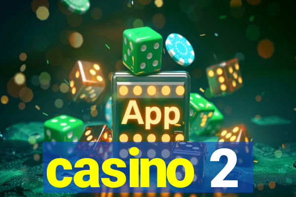 casino 2