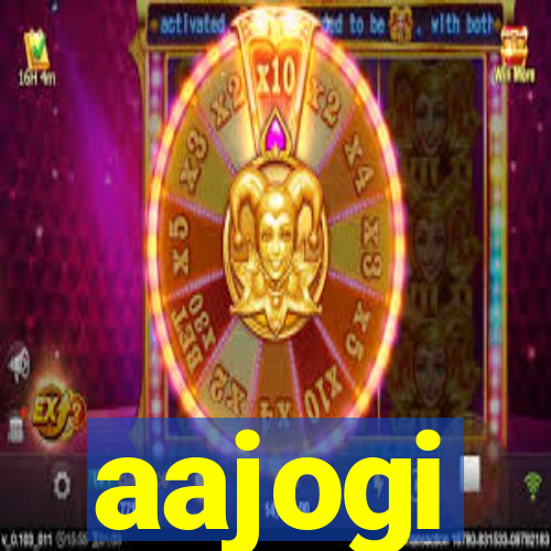 aajogi