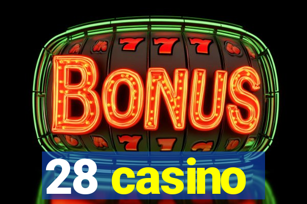 28 casino