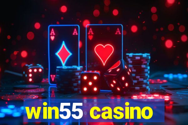 win55 casino