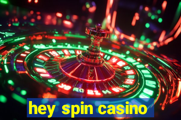 hey spin casino