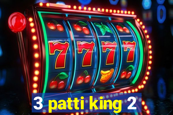 3 patti king 2