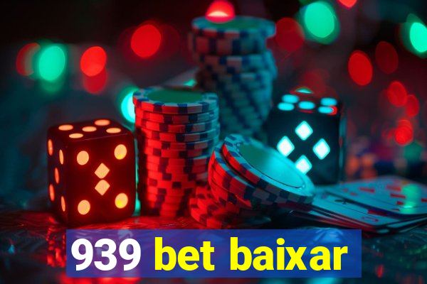 939 bet baixar