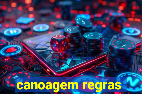 canoagem regras