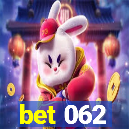 bet 062