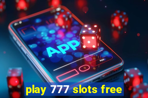 play 777 slots free