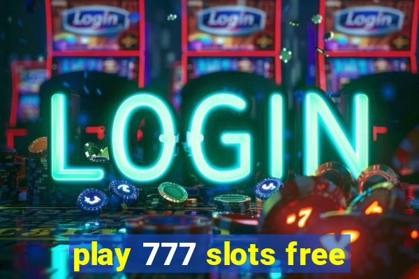 play 777 slots free