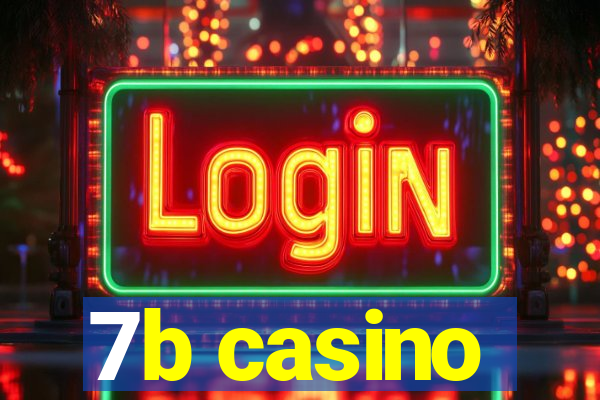 7b casino