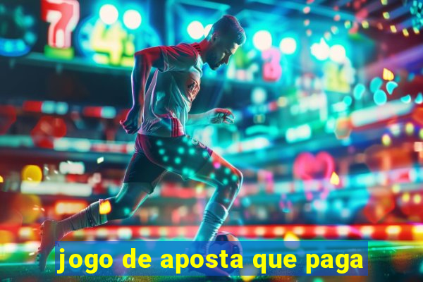 jogo de aposta que paga