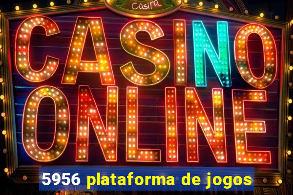 5956 plataforma de jogos