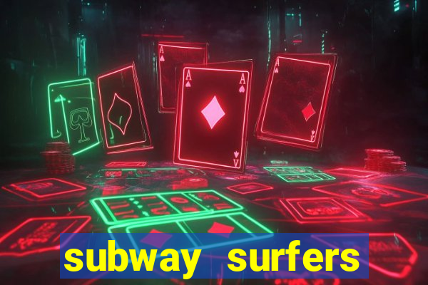 subway surfers online 1.99