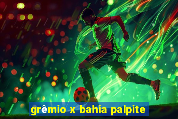 grêmio x bahia palpite