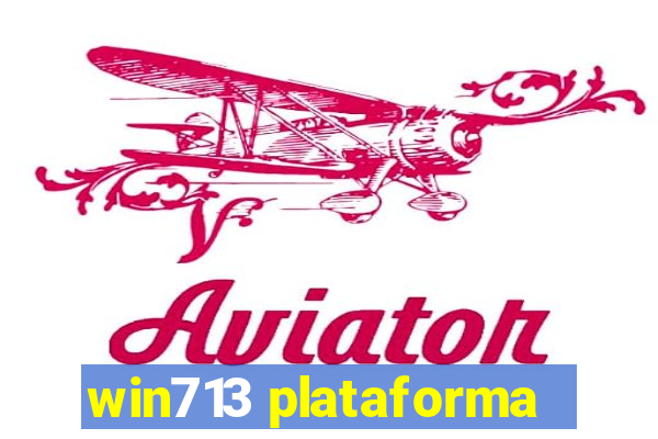 win713 plataforma