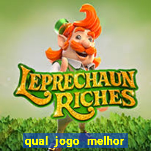 qual jogo melhor para ganhar dinheiro