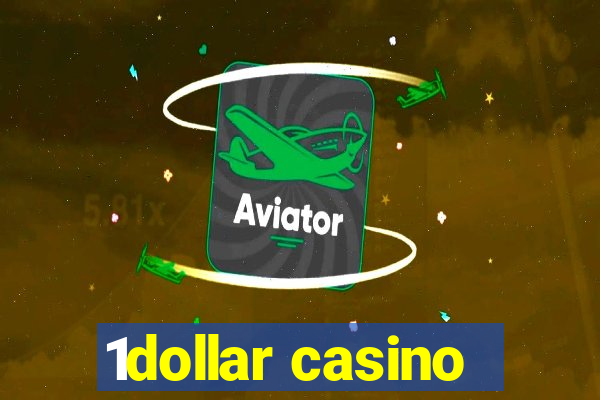 1dollar casino